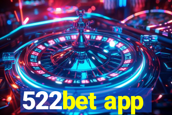 522bet app